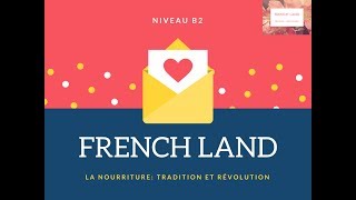 [B2] La nourriture: tradition et révolution (2)