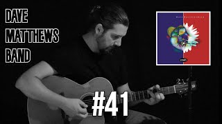 #41 - Dave Matthews Band [acoustic cover] by João Peneda