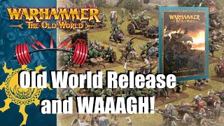 The Old World Release Day and Big Orc & Goblin Reveals!