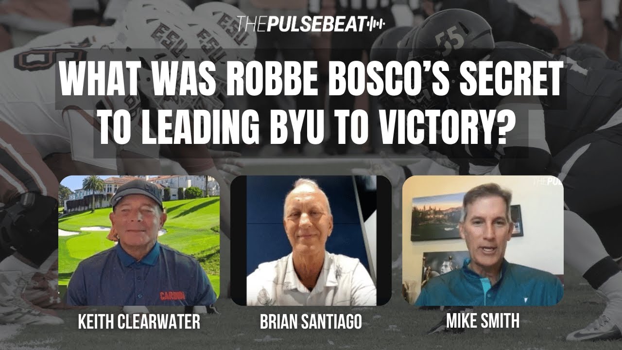 How Robbie Bosco Led BYU to Victory: His Incredible Story | Pulsebeat Podcast