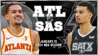 Atlanta Hawks vs San Antonio Spurs Full Game Highlights | Jan 15 | 2024 NBA Season