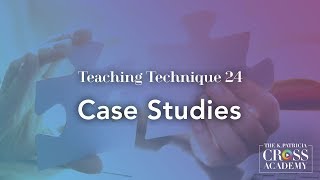 Teaching Technique 24: Case Studies