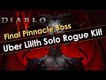 Uber lilith solo rogue kill  final pinnacle boss of diablo 4