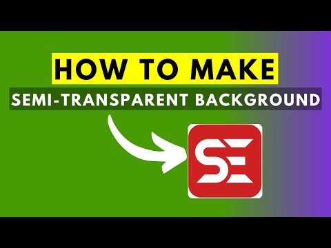 Video: How To Make A Semi-transparent Background