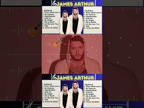 Boyfriend - James Arthur Playlist - Billboard Hot 100   #shorts