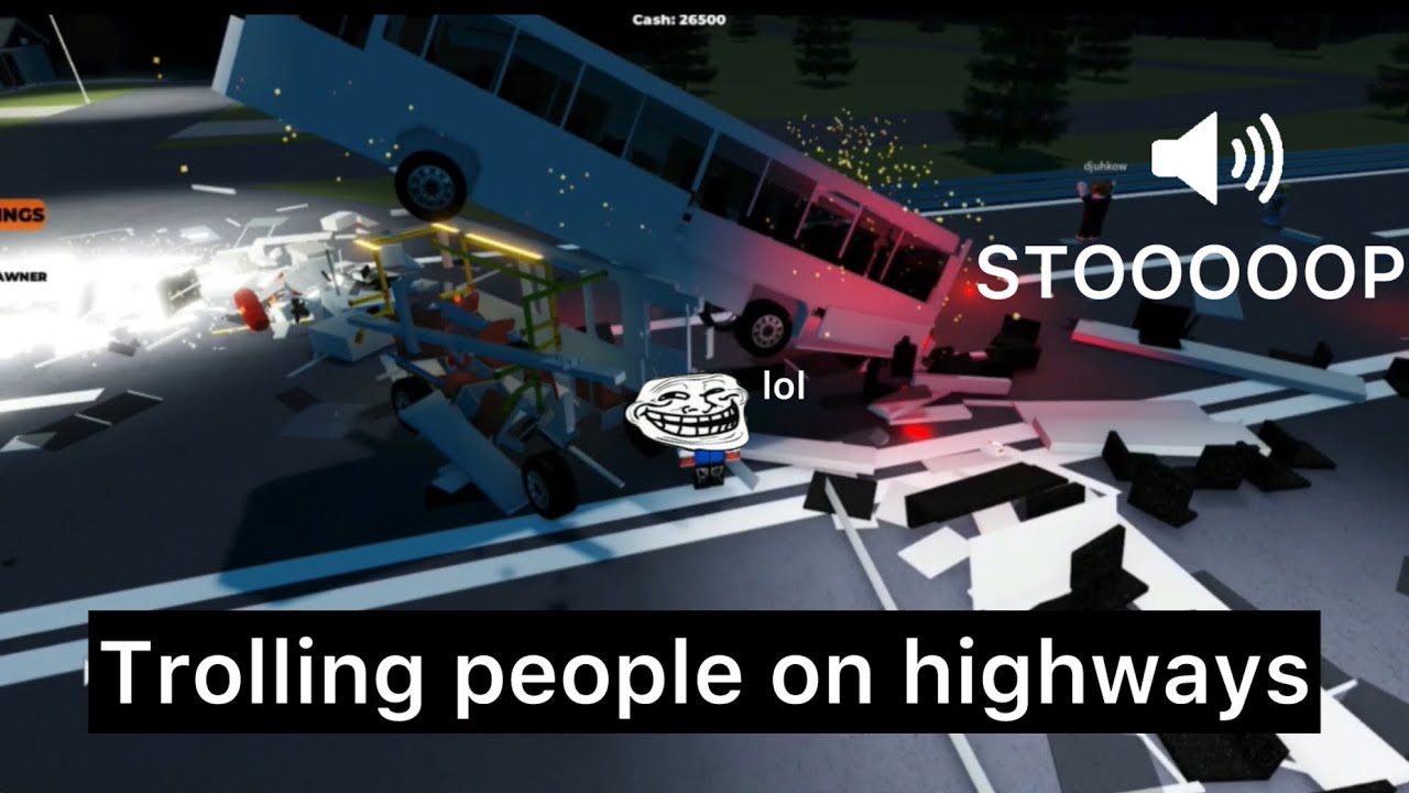 7 minutes of trolling on highways