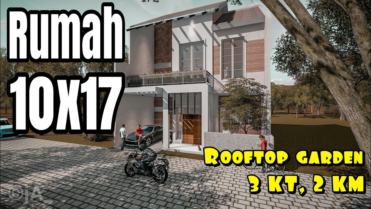  Desain  rumah  minimalis  2 lantai di lahan 10x17 dengan  3 