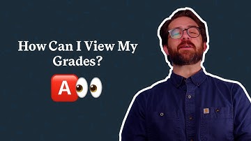How Can I View My Grades?