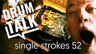 Meshuggah's Tomas Haake is a chef - drumtalk [single strokes 52]