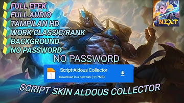 Script Skin Aldous Collector Terbaru Full Effect Dan Full Audio No Password
