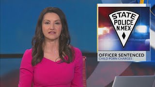 Former New Mexico State Police officer sentenced for possessing child porn