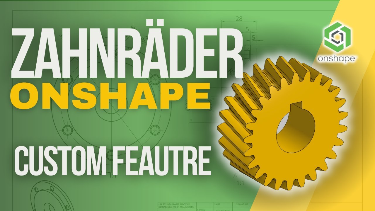 Zahnräder in Onshape designen & drucken: Das ultimative Anfänger-Tutorial!