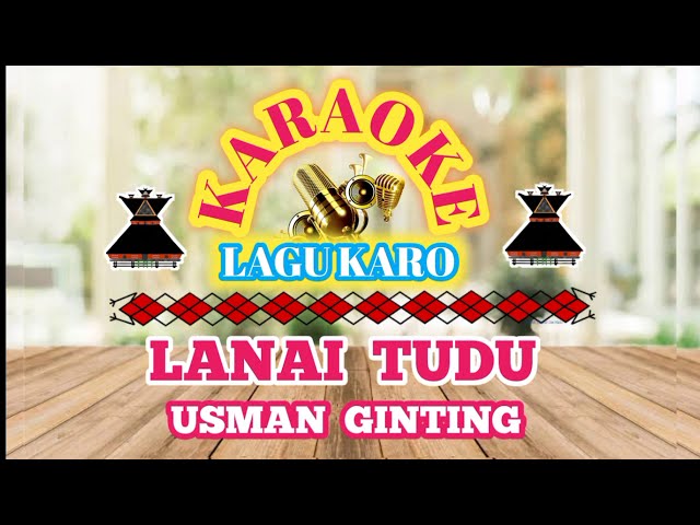 Karaoke Lagu Karo | Lanai Tudu | Usman Ginting class=