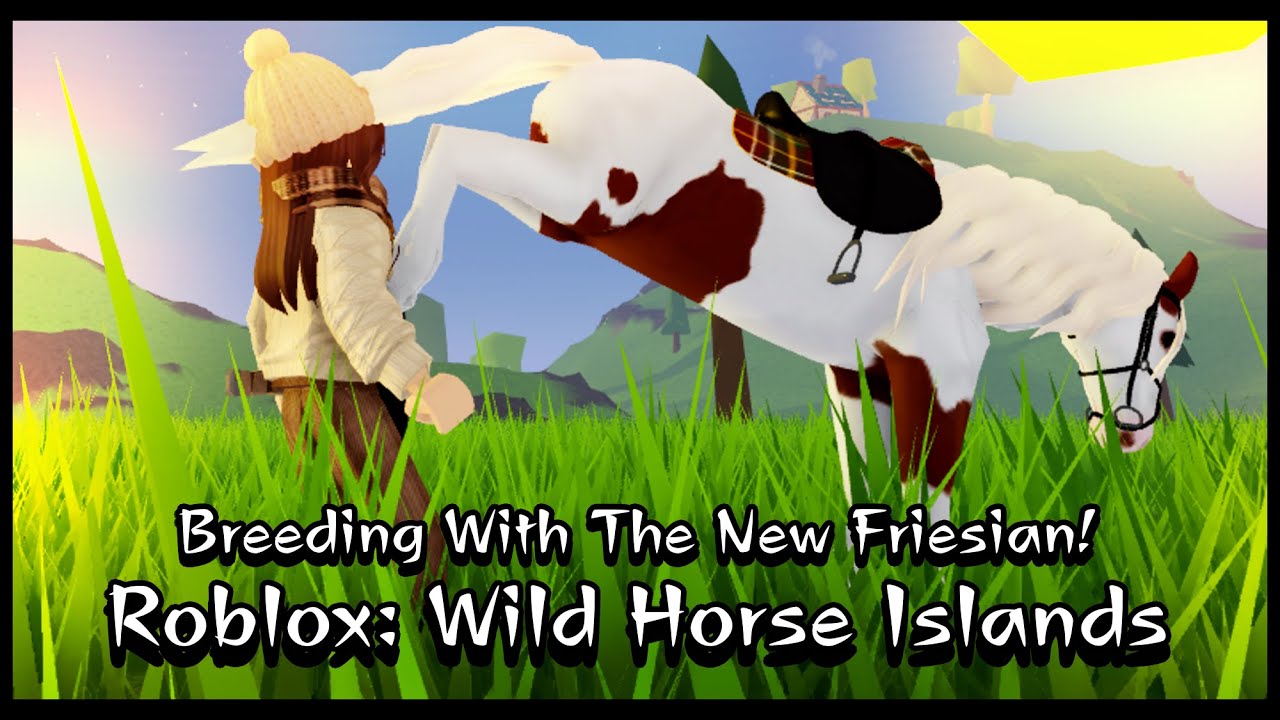 WILD HORSE ISLAND ROBLOX *FREESIAN UPDATE !! 