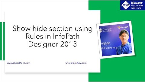 Show hide section using rules infopath 2013 sharepoint online