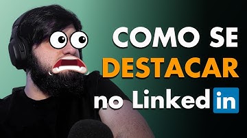 DICAS DE COMO CONSEGUIR MAIS VISIBILIDADE NO LINKEDIN