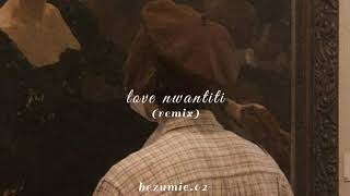 love nwantiti @bezumie.02(remix)