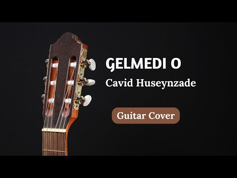 Cavid Huseynzade - (Gəlmədi O)
