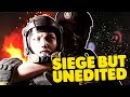 Rainbow Six moments that aren't edited