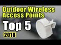 BEST 5: Outdoor Wireless Access Points