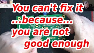 You Can't Fix It, Because You Are Not Good Enough