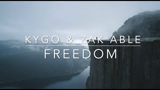 KYGO & Zak Able - Freedom (Lyrics)