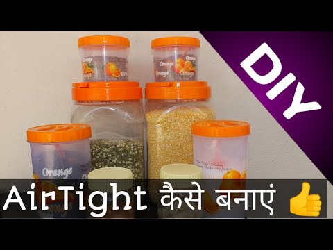 [Hindi] How To Fix Kitchen Jars and Make them Airtight! | Solve Ill fitting lids | Keep food