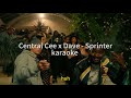 central cee x dave - sprinter karaoke lyrics instrumental 配樂