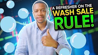 A Refresher On The Wash Sale Rule!