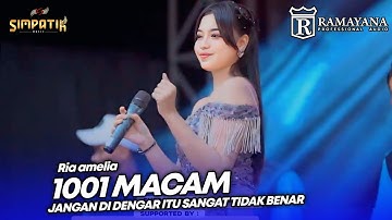 Jgn di dengar itu sngat tdk benar 1OO1 MACAM - RIA AMELIA - LIVE SIMPATIK MUSIC RAMAYANA AUDIO