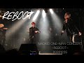 REBOOT / MADKID 【2020/12/25 @ 赤羽ReNY alpha】〜MADKID ONE-MAN CONCERT 「REBOOT」NIGHT SHOW〜