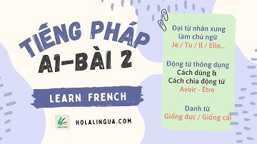 #2 Learn French with Hola Lingua - A1 - Beginner - Tự học tiếng Pháp A1