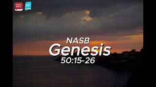 Genesis 50:15–26 – “Joseph Forgives and Dies” (NASB) Lyrical Music Video