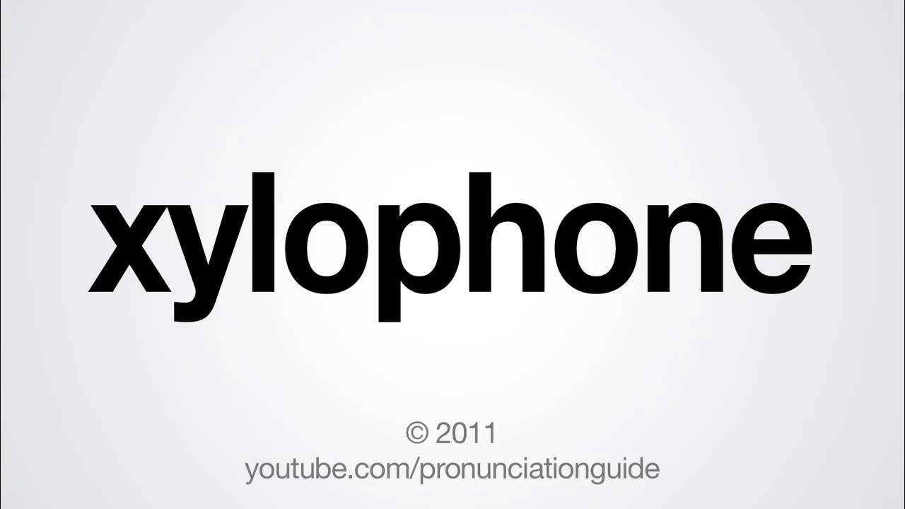 How to Pronounce Xylophone YouTube