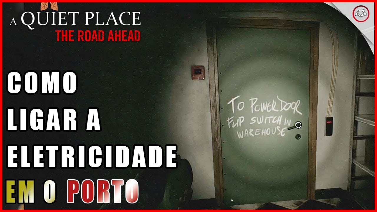 Miniatura do vídeo A Quiet Place, Como ligar a eletricidade da porta no Galpão em O Porto | Super-Dica