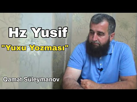 Hz. Yusif Peyğəmbər'in Yuxu Yozması (Qamət Süleymanov)