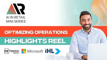 AI In Retail: Optimizing Operations - Highlights Reel