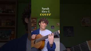 Sarah - Alex G (cover)✨️ #alexg #guitar #sarah #acoustic #cover