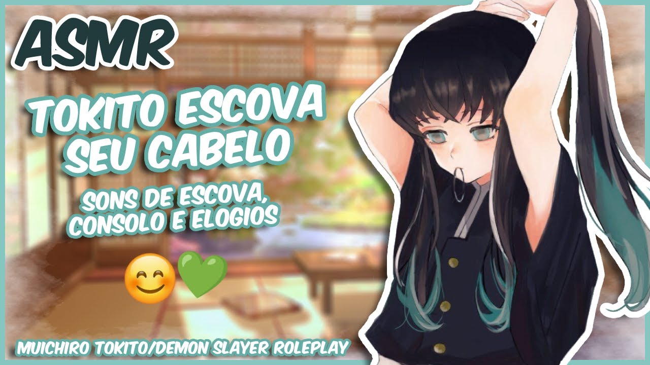 (ASMR) TOKITO TE CONSOLA E ESCOVA SEU CABELO | MUICHIRO TOKITO • ROLEPLAY [PT-BR]
