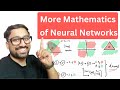 Lesson 7: More Mathematics of Neural Networks