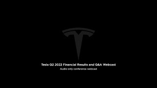 Tesla Q2 2022 Financial Results And Q&A Webcast