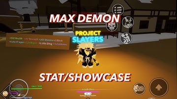 MAX LEVEL 5 DEMON SHOWCASE [Project Slayers] UPDATE 1