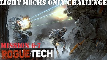 The First Full Light Mech Test! RogueTech: Light Mechs Only Season 2 - Mission 6-7
