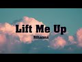 Rihanna - Lift Me Up (Song Lyrics)