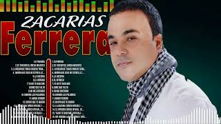 Zacarias Ferrera ~ 10 Grandes Exitos, Mejores Éxitos, Mejores Canciones