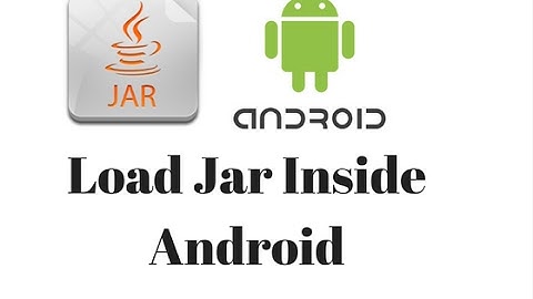 Load jar file inside android