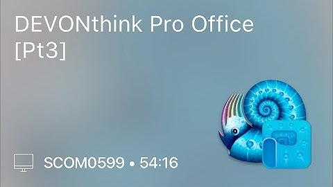 SCOM0599 - DEVONthink Pro Office [Pt 3] - Preview