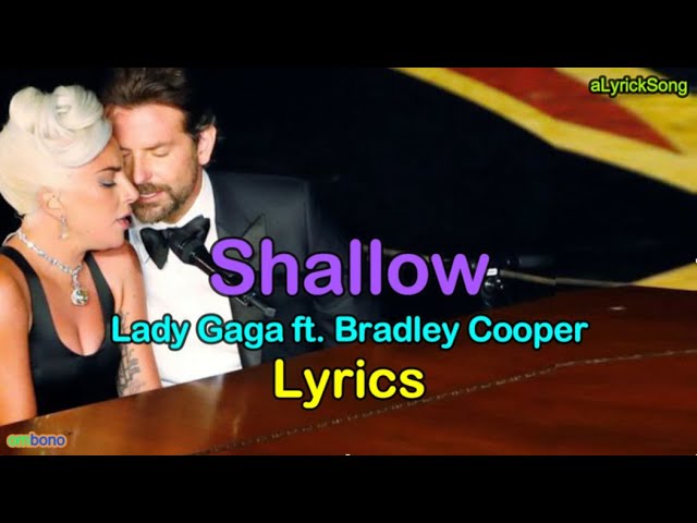 SHALLOW  -  Lady Gaga ft. Bradley Cooper  -  LYRICS class=