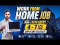 Data Entry Work From Home Job 😍 | 4–7 LPA Package | Apply Now 🫵🫵