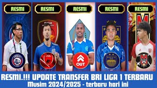 RESMI‼️ Update Bursa Transfer Terbaru - BRI Liga 1 Musim 2024/2025 - Terbaru Hari Ini